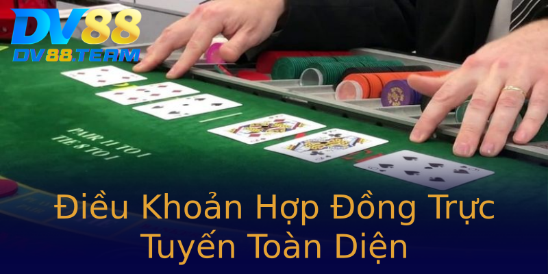 Điều Khoản Hợp Đồng Trực Tuyến Toàn Diện Điều Khoản Hợp Đồng Trực Tuyến Toàn Diện